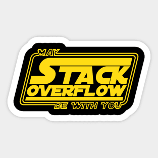 May stack overflow be with you Sticker